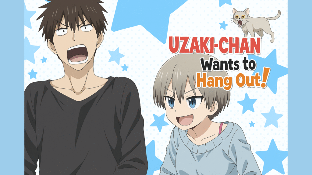 Anime Uzaki-Cha Wants to Hang Out!